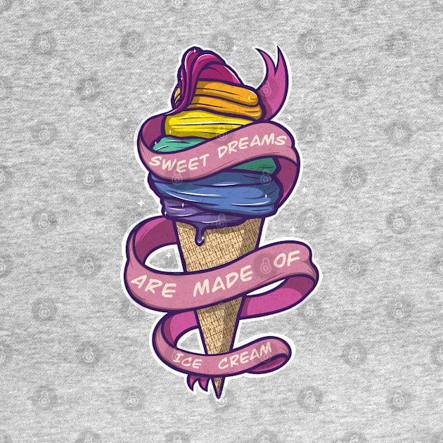 Sweet Dreams Are Made of Ice Cream by ArtDiggs